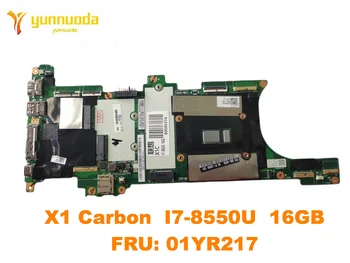 Original za Lenovo Thinkpad X1 Carbon Prenosni računalnik z matično ploščo X1 Carbon I7-8550U 16GB FRU 01YR217 preizkušen dobro brezplačna dostava