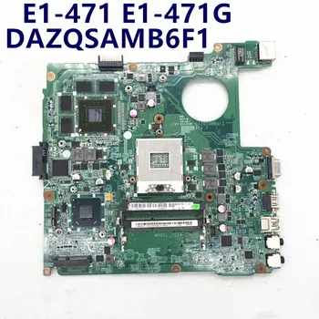 DAZQSAMB6F1 DAZQSAMB6E0 Mainboard Za ACER E1-471 ES-471 V3-471 E1-431 E1-471G Prenosni računalnik z Matično ploščo PGA989 HM76 GT630M 100% Testirani